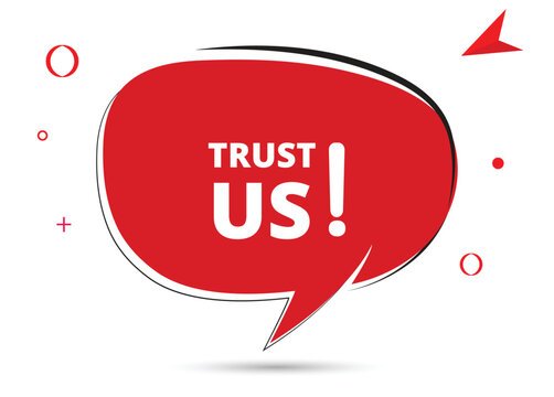 Trust us