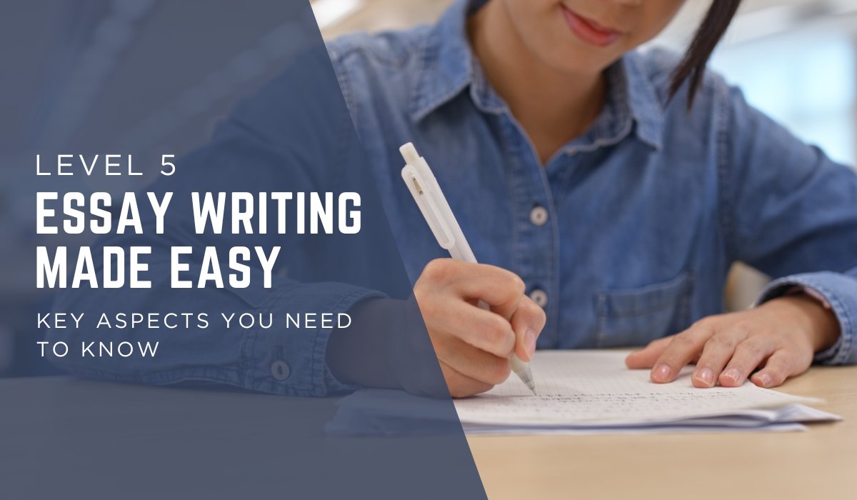 Level 5 Essay Writing Made Easy
