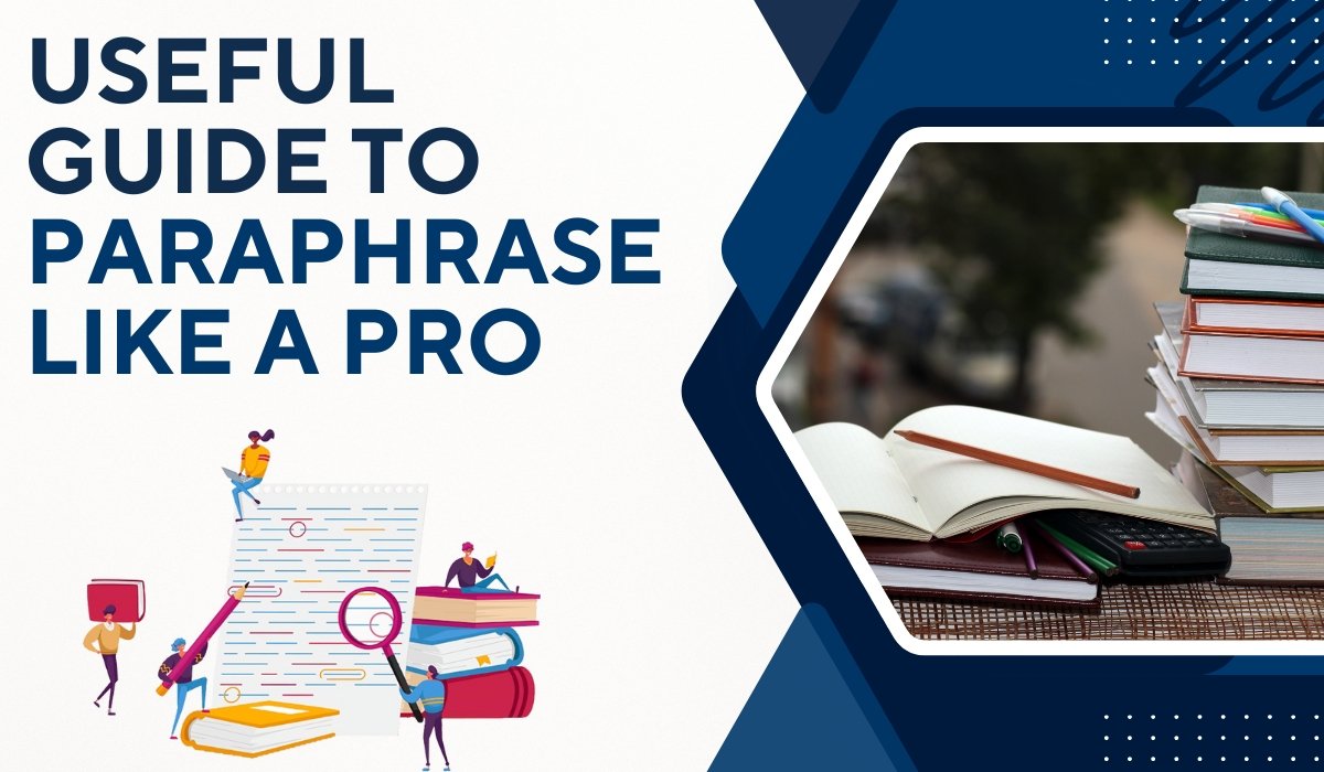 Useful Guide to Paraphrase Like a Pro