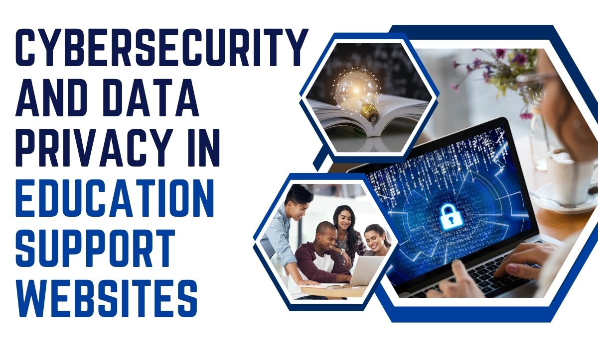 Cybersecurity and Data Privacy in Education Support Websites