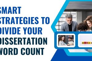 Smart Strategies to Divide Your Dissertation Word Count