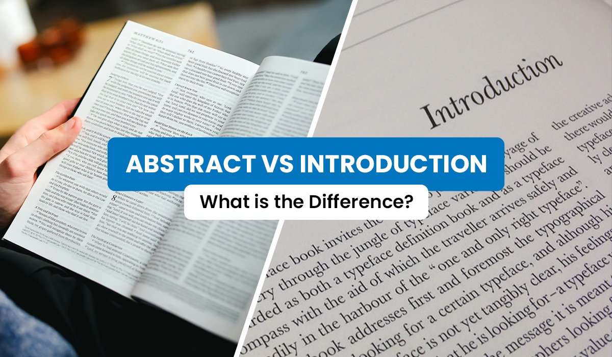 Abstract vs. Introduction: Differences Explained