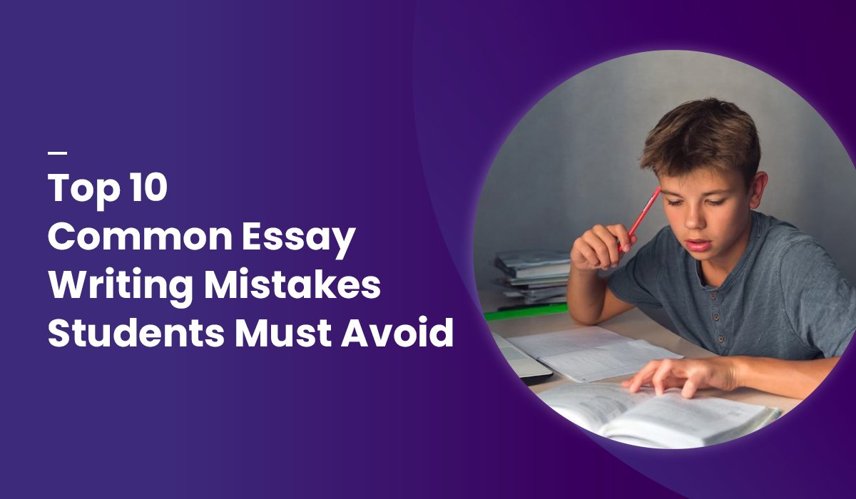 Top 10 Common Essay Writing Mistakes to Avoid